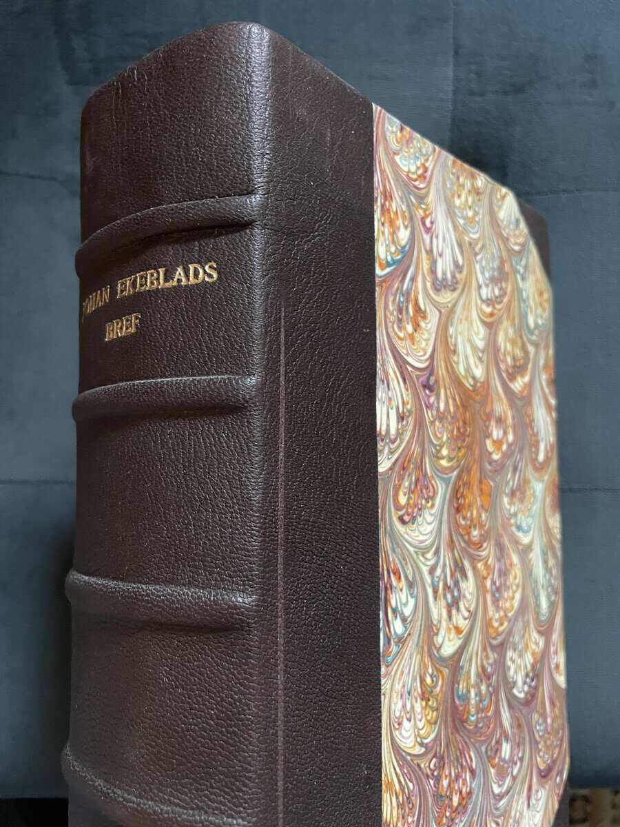 Johan Ekeblad : Johan Ekeblads bref I-II