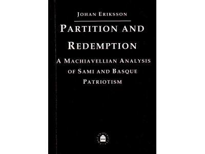 Johan Eriksson : Partition and redemption. A Machiavellian analysis of Sami and Basque patriotism