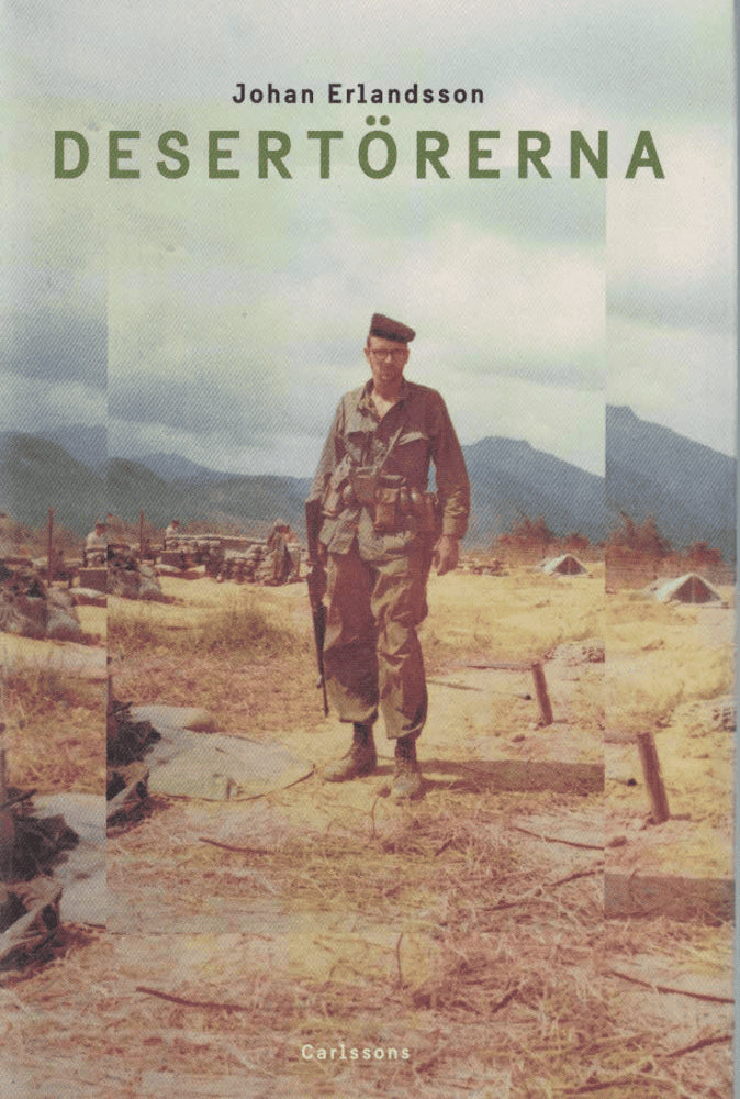 Johan Erlandsson : Desertörerna