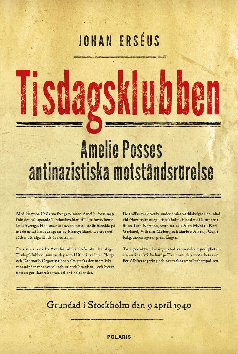 Johan Erséus : Tisdagsklubben : Amelie Posses antinazistiska motståndsrörelse