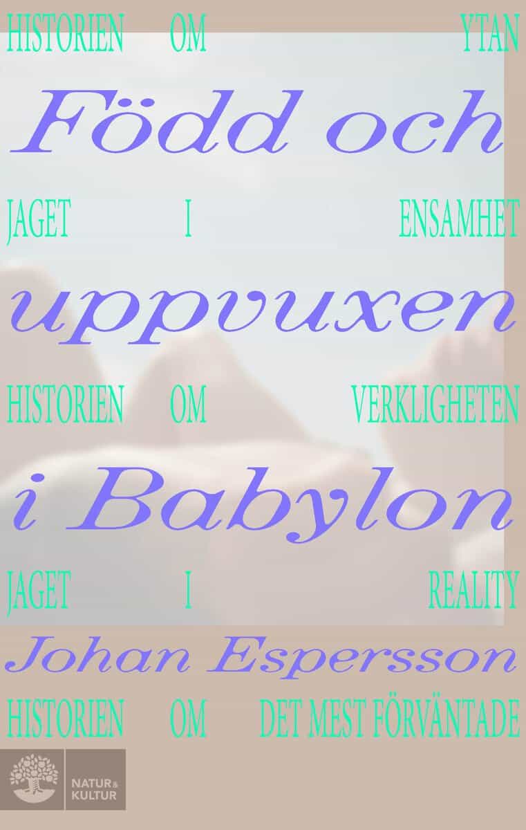 Johan Espersson : Född och uppvuxen i Babylon