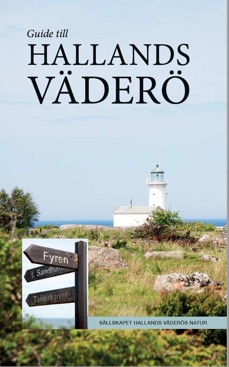 Krook, Johan; Falkmer, Karin; Haraldsson, Mikael; Lannér, Jan; Svedin, Lena; Bergelin, Kerstin; Isacsson, Gunnar; Isacsson, Ingela; Proschwitz, Ted von : Guide till Hallands Väderö