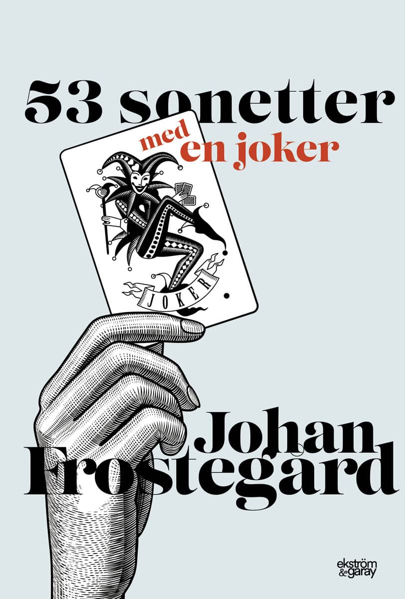 Johan Frostegård : 53 sonetter med en joker