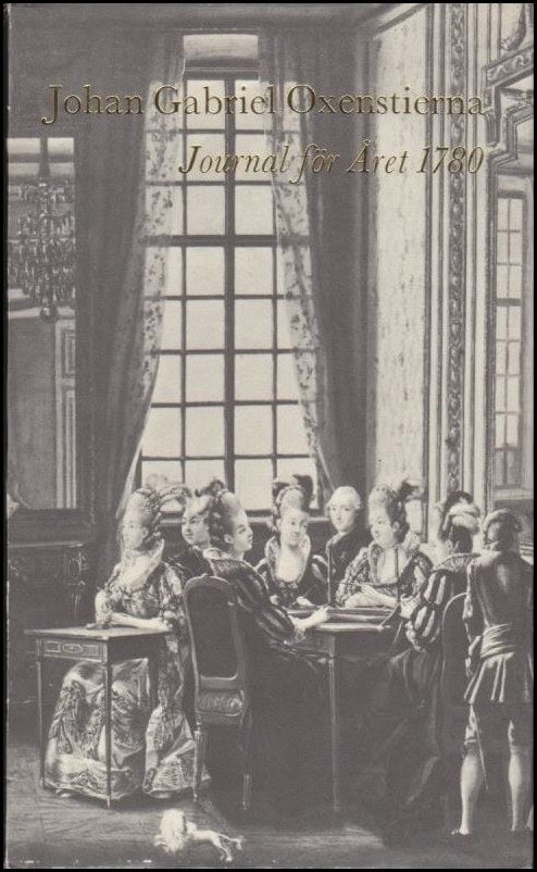 Johan Gabriel Oxenstierna : Journal för Året 1780