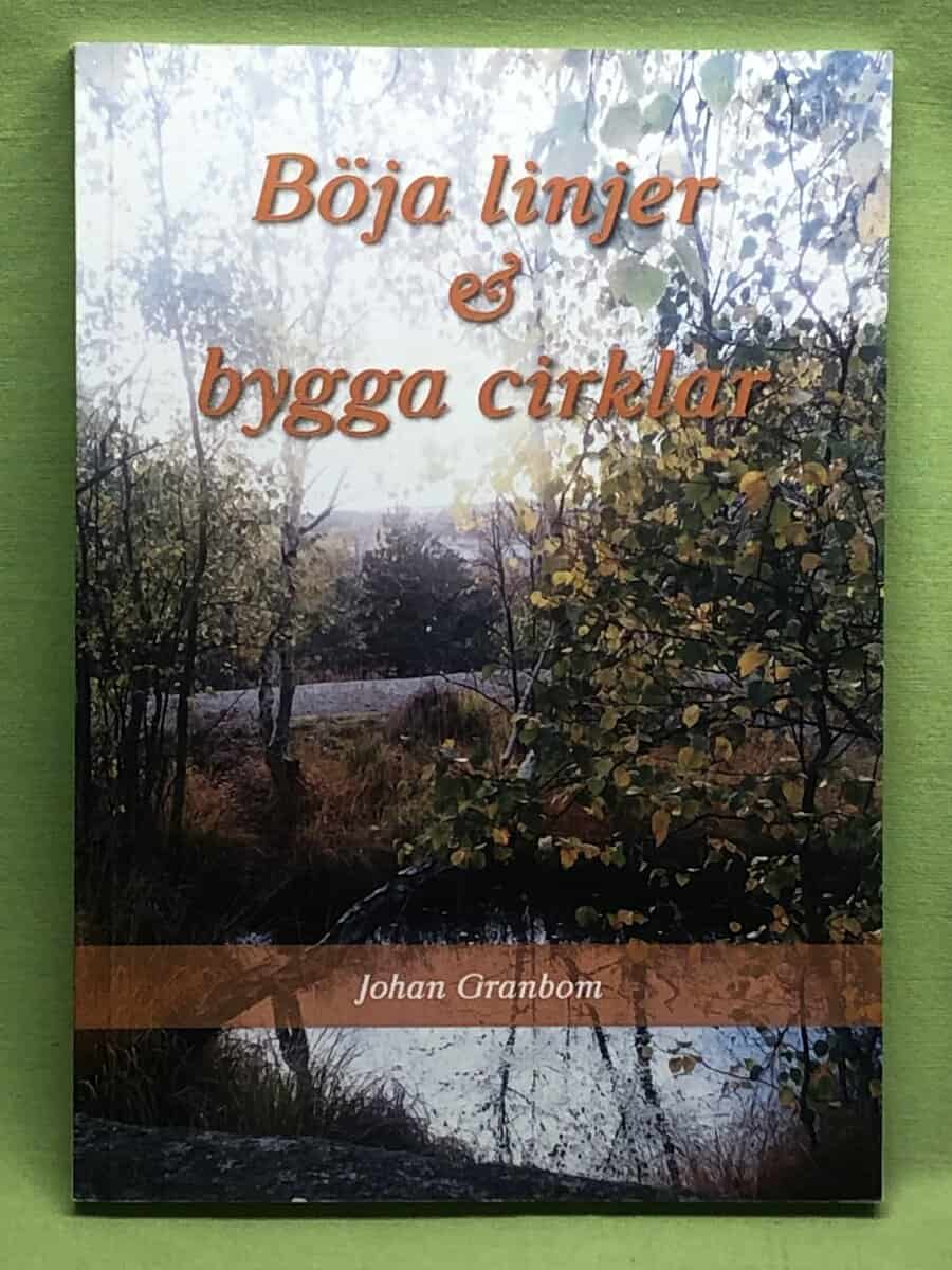 Johan Granbom : Böja linjer & bygga cirklar