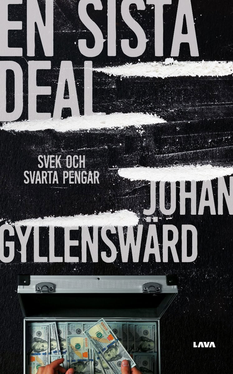 Johan Gyllenswärd : En sista deal : svek och svarta pengar