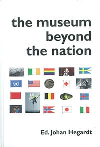 Johan Hegardt : The museum beyond the nation