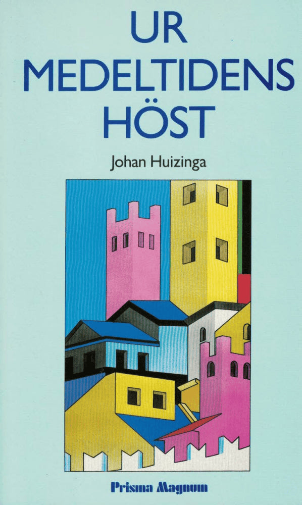 Johan Huizinga : Ur medeltidens höst