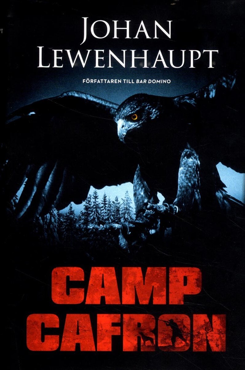 Johan Lewenhaupt : Camp Cafron