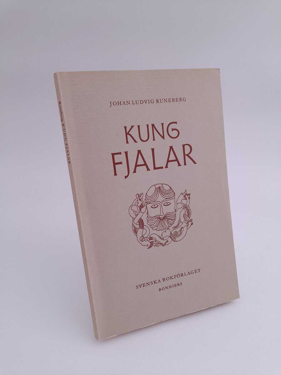Johan Ludvig Runeberg : Kung Fjalar