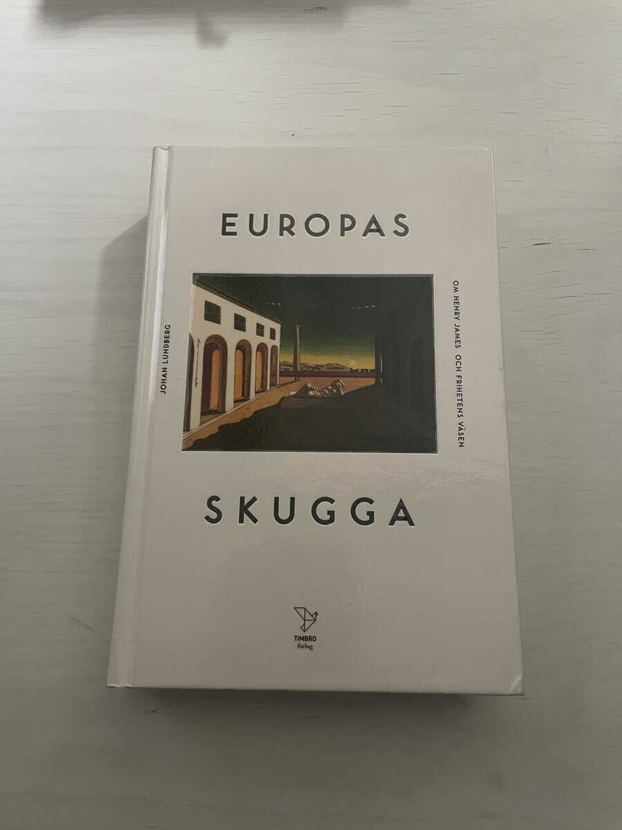Johan Lundberg : Europas skugga