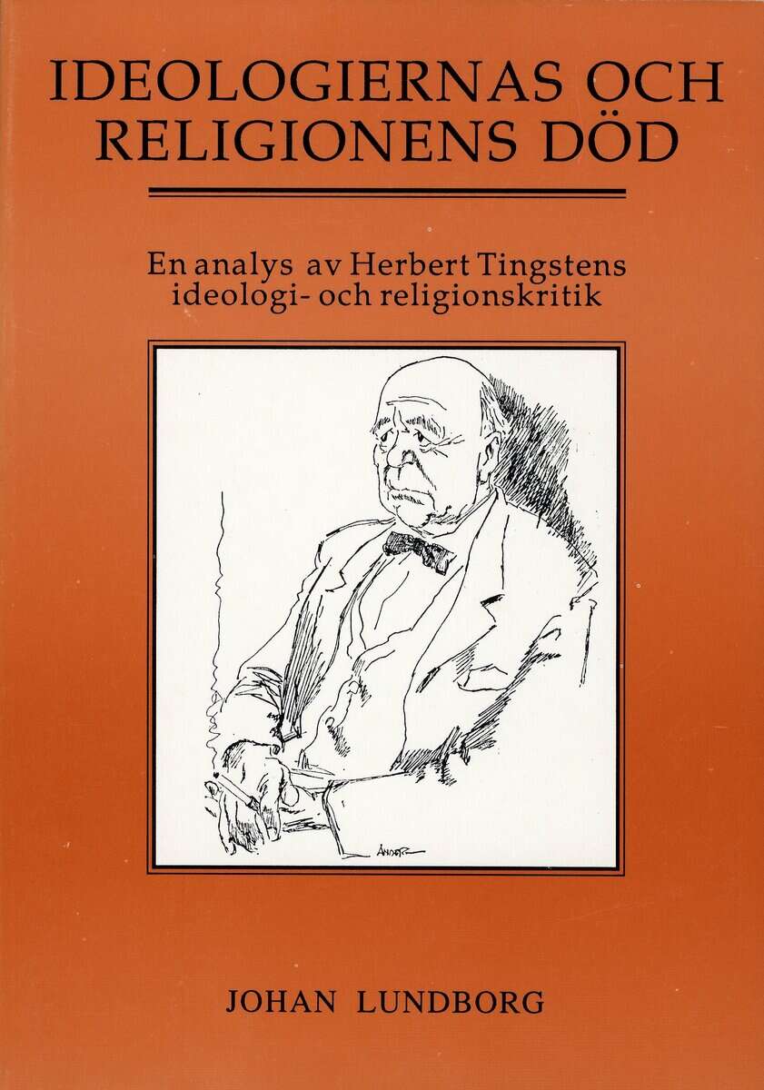Johan Lundborg : Ideologiernas och religionens död