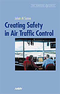 Johan M. Sanne : Creating Safety In Air Traffic Control