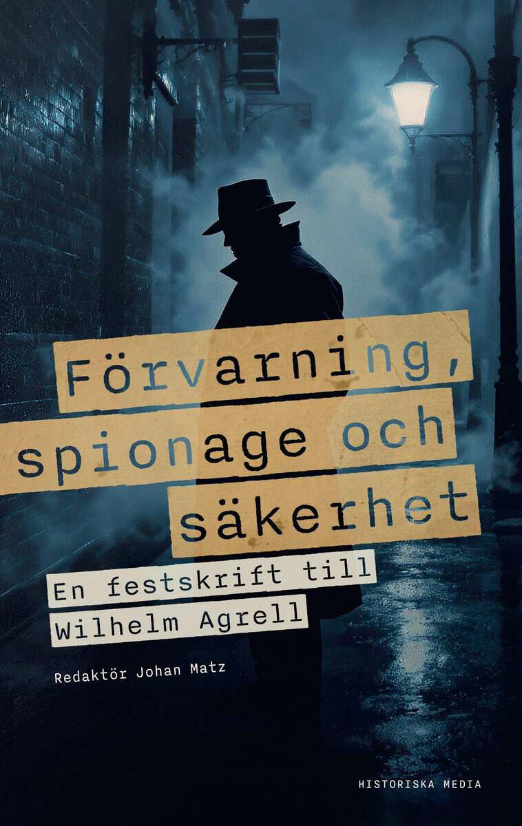 Johan Matz : Förvarning, spionage och säkerhet
