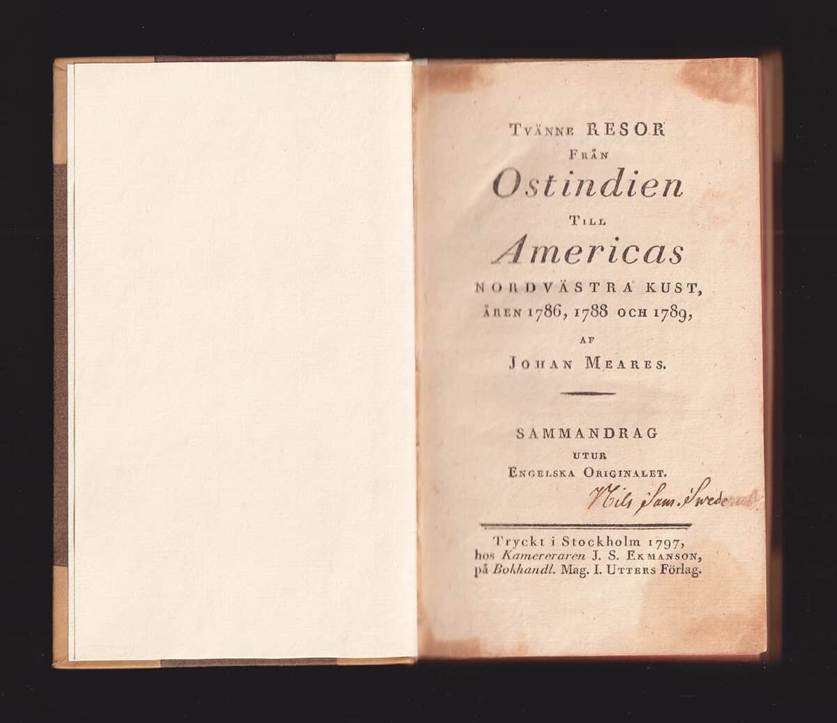 Johan Meares : Tvänne resor från Ostindien till Americas nordvästra kust, åren 1786, 1788 och 1789 af Johan Meares. Sammandrag utur Engelska originalet (av Samuel Ödmann)