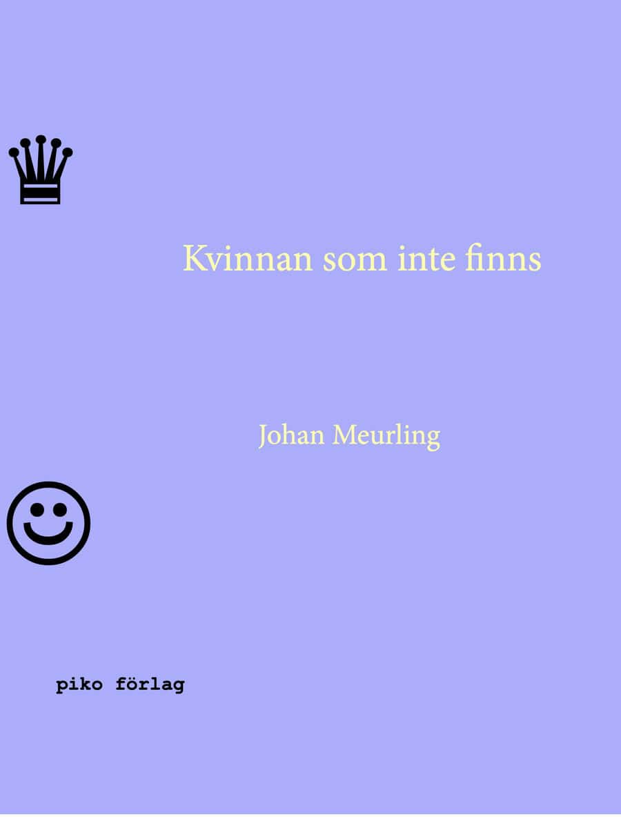 Johan Meurling : Kvinnan som inte finns