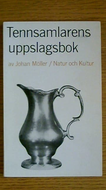 Johan Möller : Tennsamlarens uppslagsbok