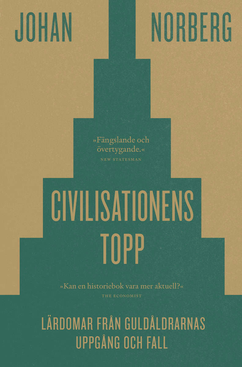 Johan Norberg : Civilisationens topp