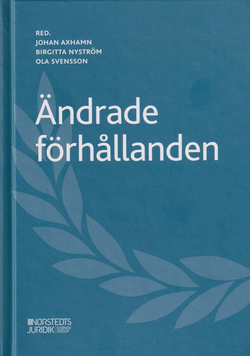 Axhamn, Johan; Nyström, Birgitta; Svensson, Ola : Ändrade förhållanden