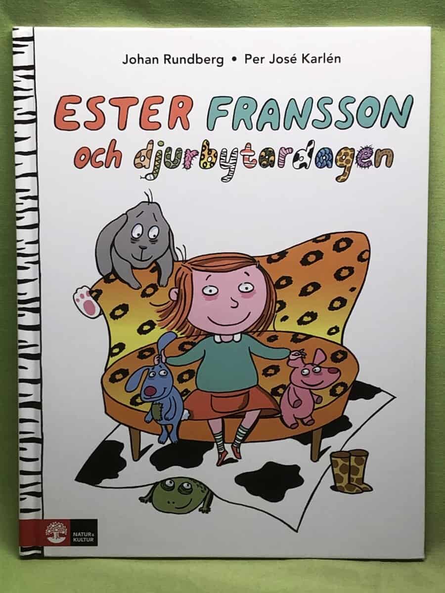 Johan Rundberg : Ester Fransson och djurbytardagen