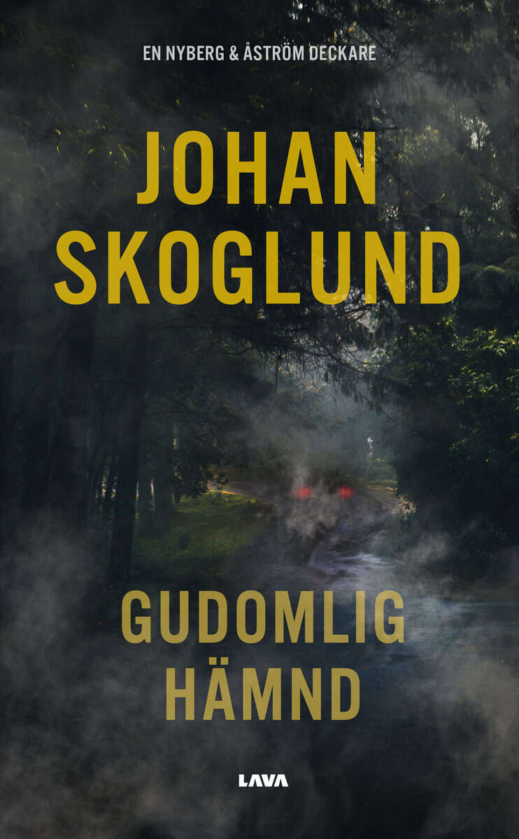 Johan Skoglund : Gudomlig hämnd