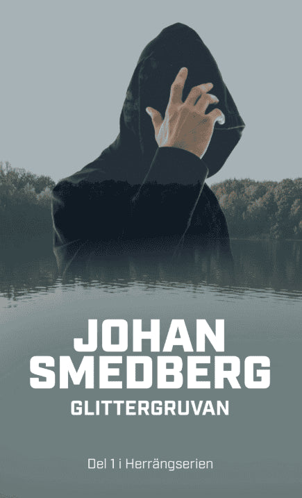 Johan Smedberg : Glittergruvan