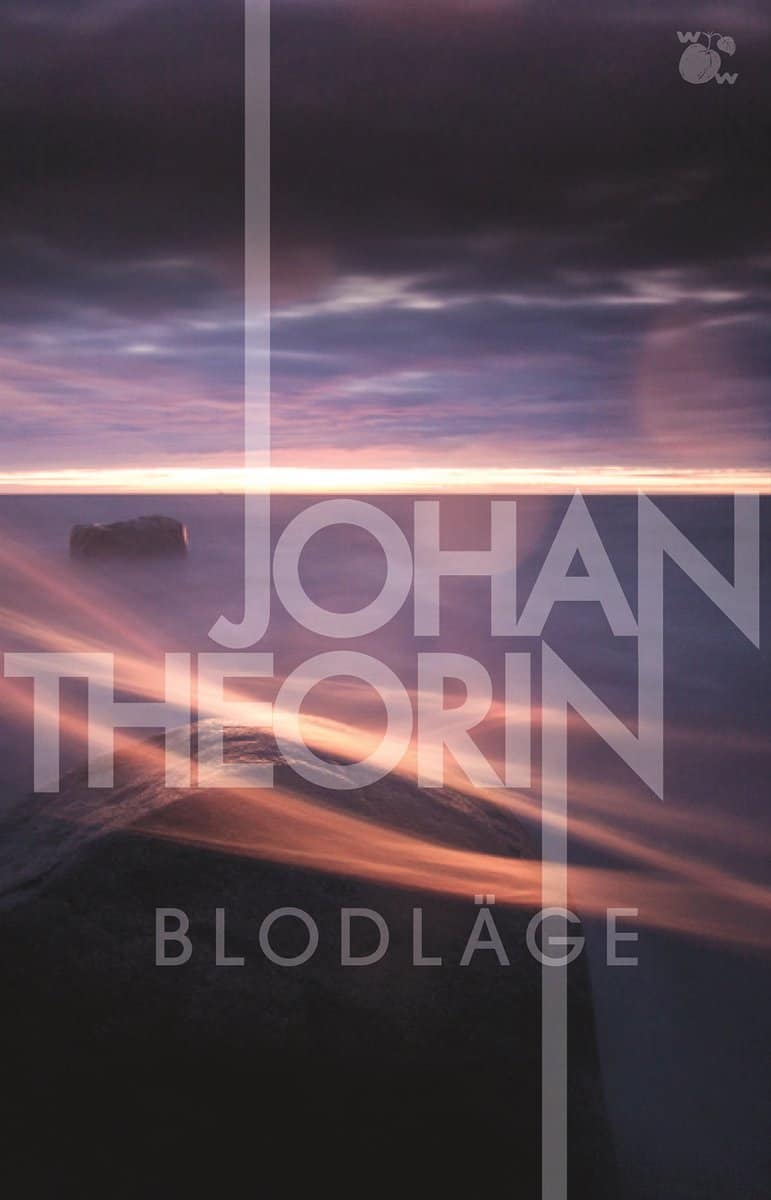 Johan Theorin : Blodläge