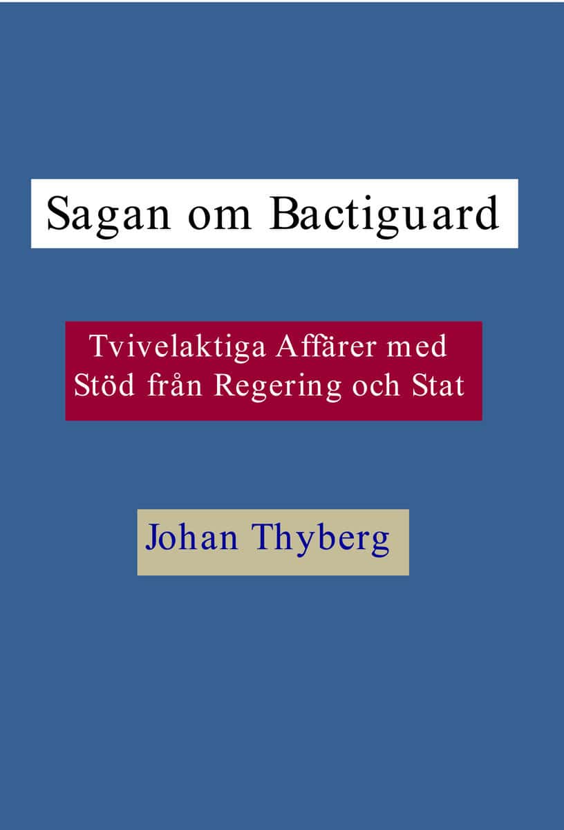Johan Thyberg : Sagan om Bactiguard
