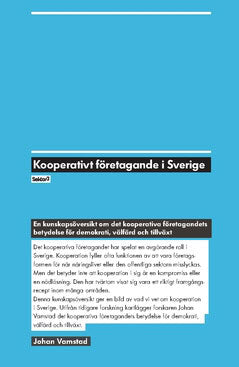 Johan Vamstad : Kooperativt företagande i Sverige