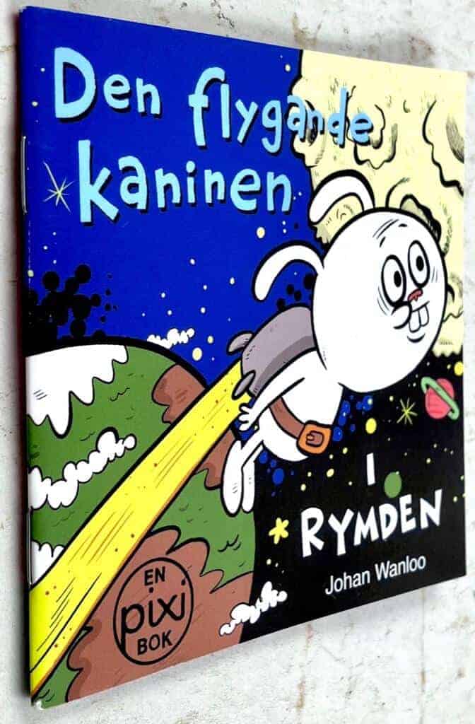 Johan Wanloo : Den flygande kaninen i rymden [Pixibok]