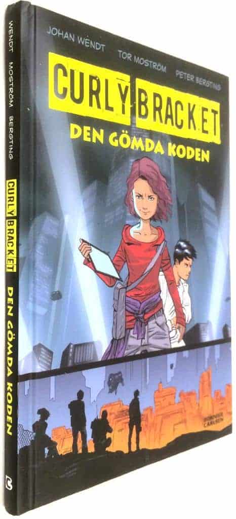 Johan Wendt ; Tor Moström ; Peter Bergting : Den gömda koden - Curly Bracket