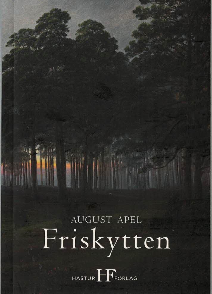 Johann August Apel : Friskytten