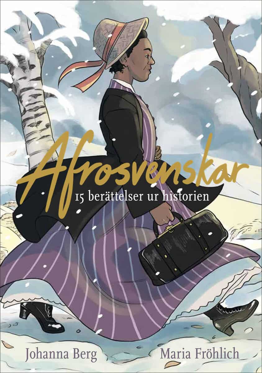 Johanna Berg : Afrosvenskar : 15 berättelser ur historien
