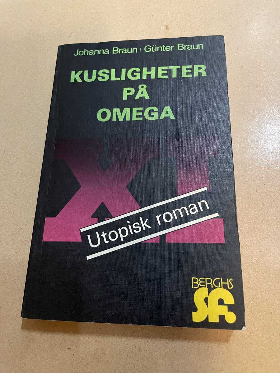 Johanna Braun : Kusligheter på Omega XI utopisk roman