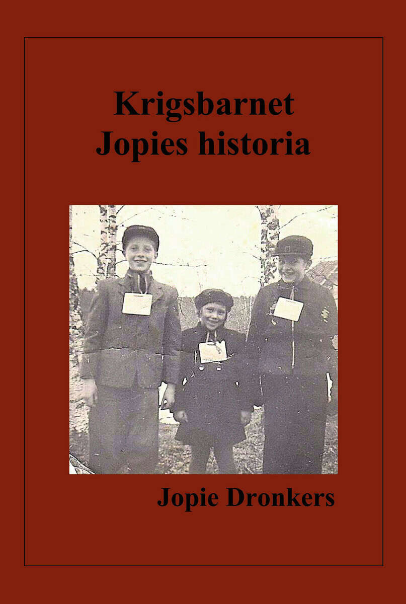 Johanna Dronkers : Krigsbarnet Jopies historia