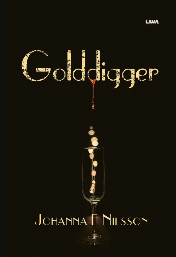 Johanna E. Nilsson : Golddigger