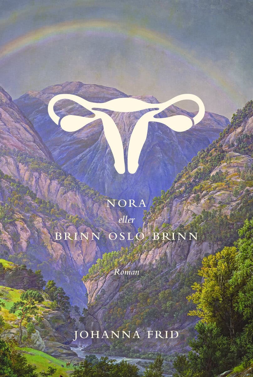 Johanna Frid : Nora eller Brinn Oslo brinn