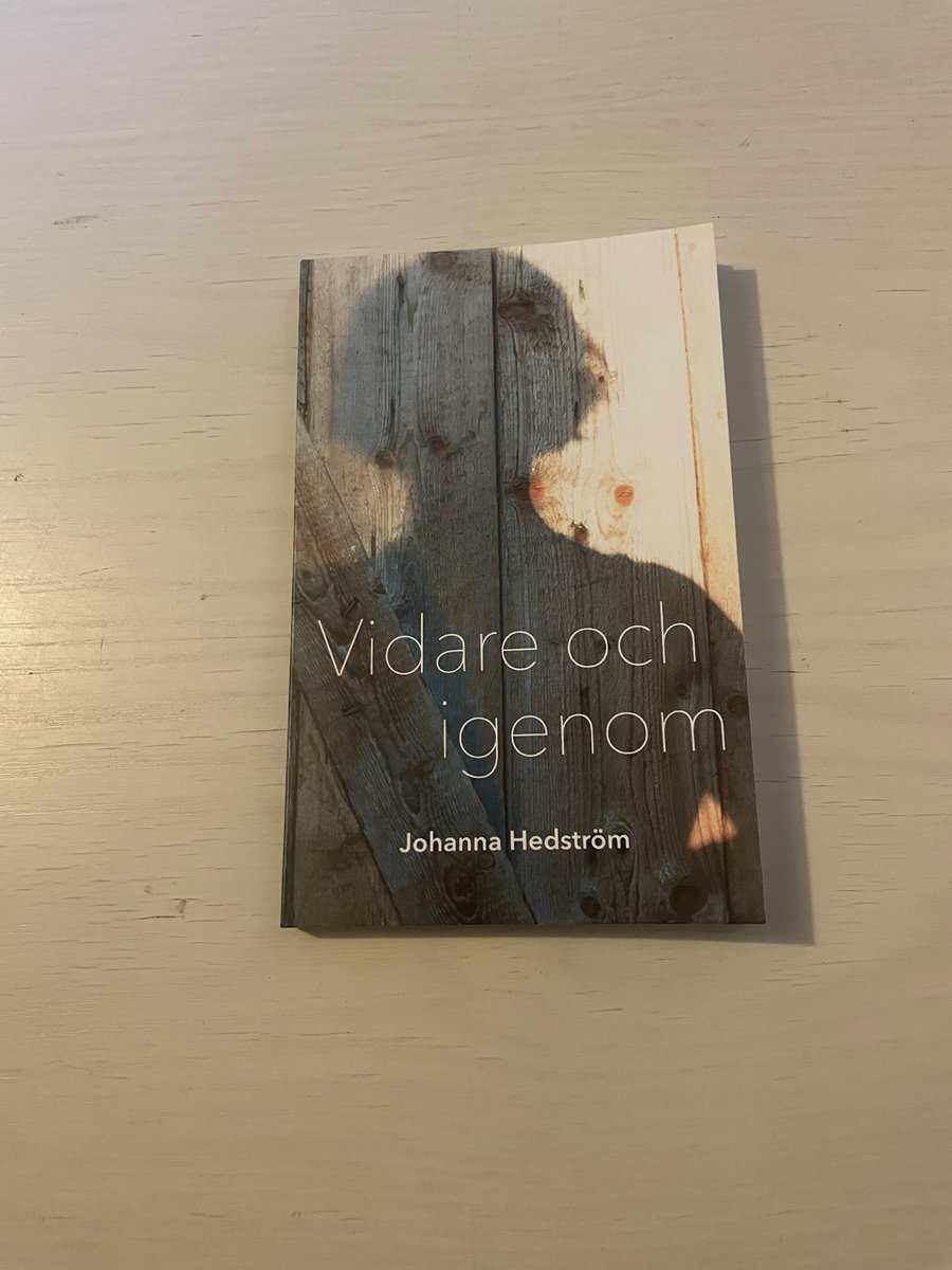 Johanna Hedström : Vidare och igenom