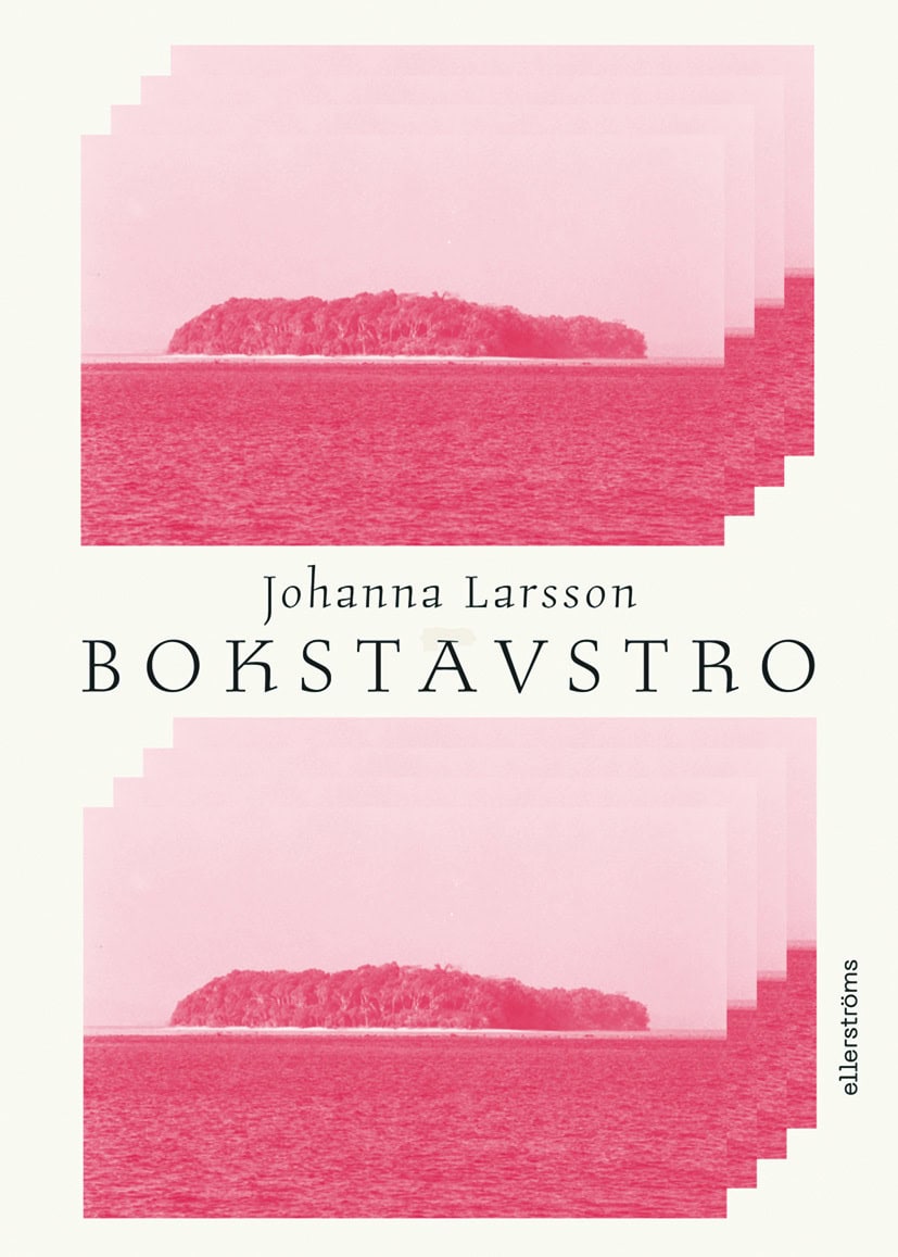 Johanna Larsson : Bokstavstro