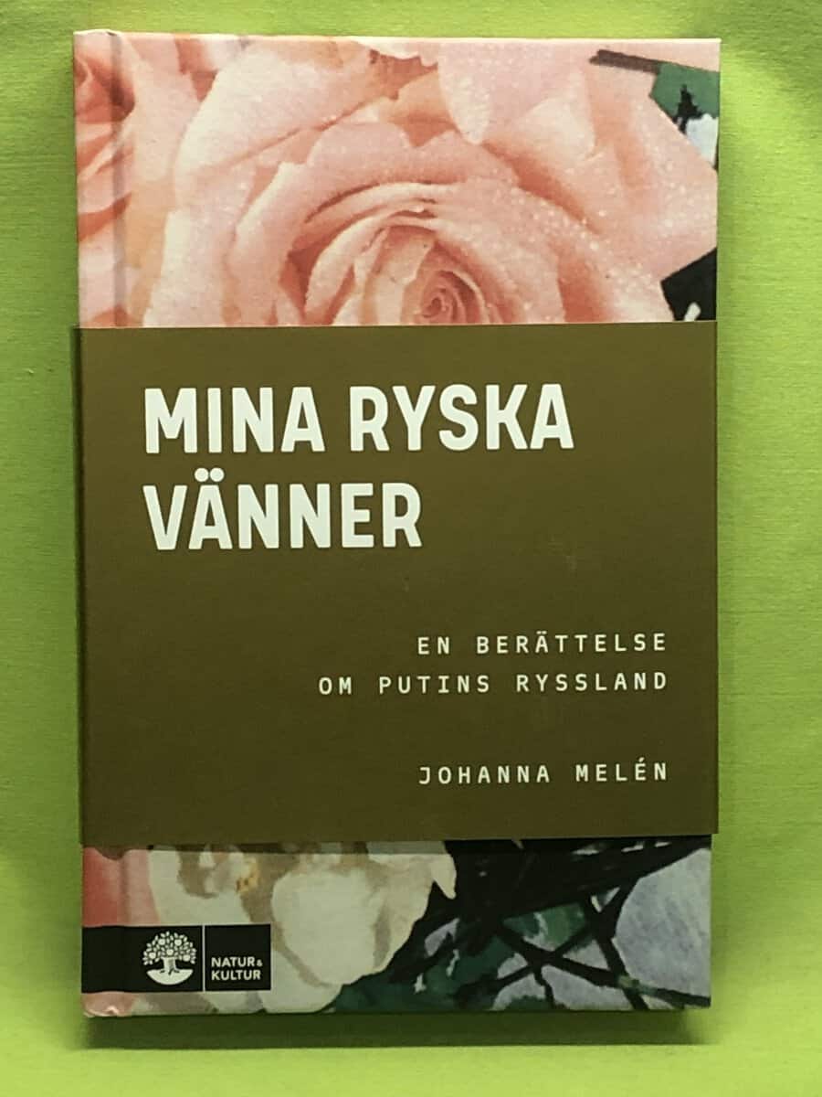 Johanna Melén : Mina ryska vänner