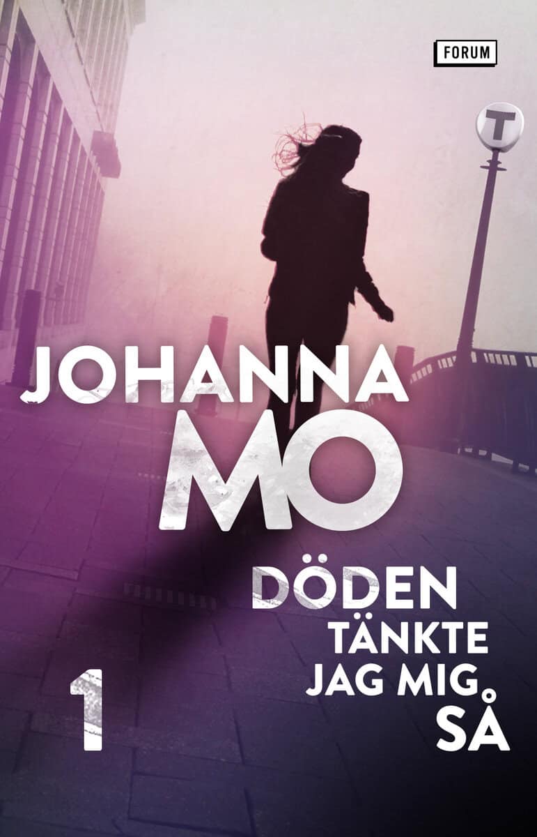 Johanna Mo : Döden tänkte jag mig så