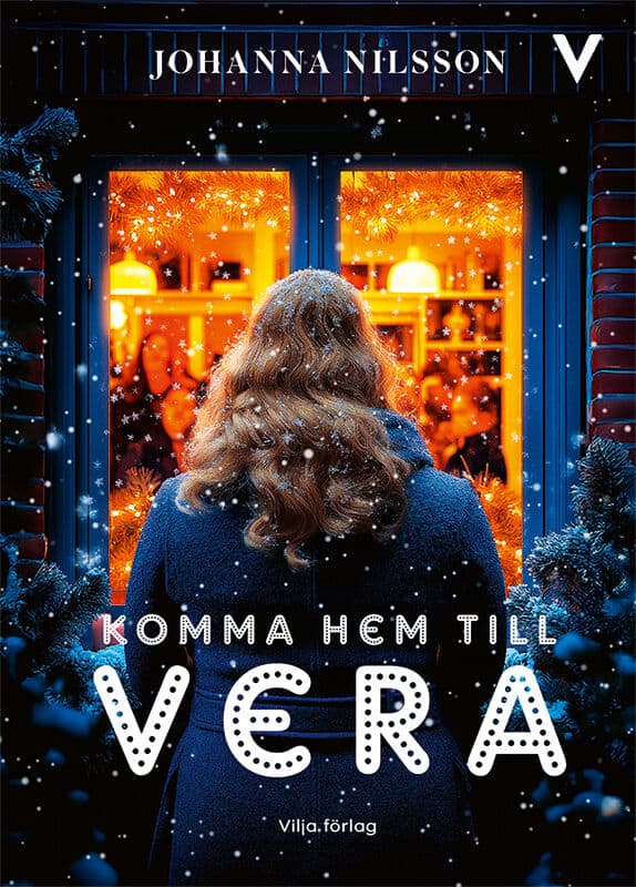 Johanna Nilsson : Komma hem till Vera