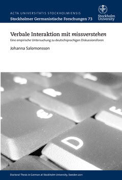 Johanna Salomonsson : Verbale Interaktion mit missverstehen : eine empirische Untersuchung zu deutschsprachigen Diskussionsforen