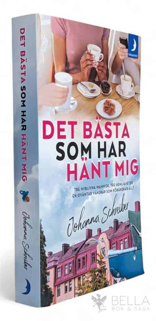 Johanna Schreiber : Det bästa som har hänt mig