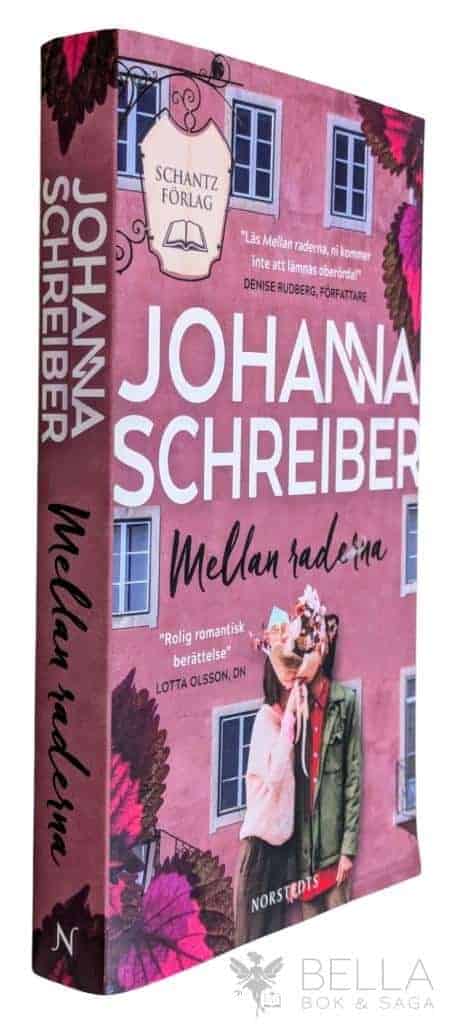 Johanna Schreiber : Mellan raderna - Schantz förlag - Bok 1
