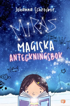 Johanna Schreiber : Miras magiska anteckningsbok