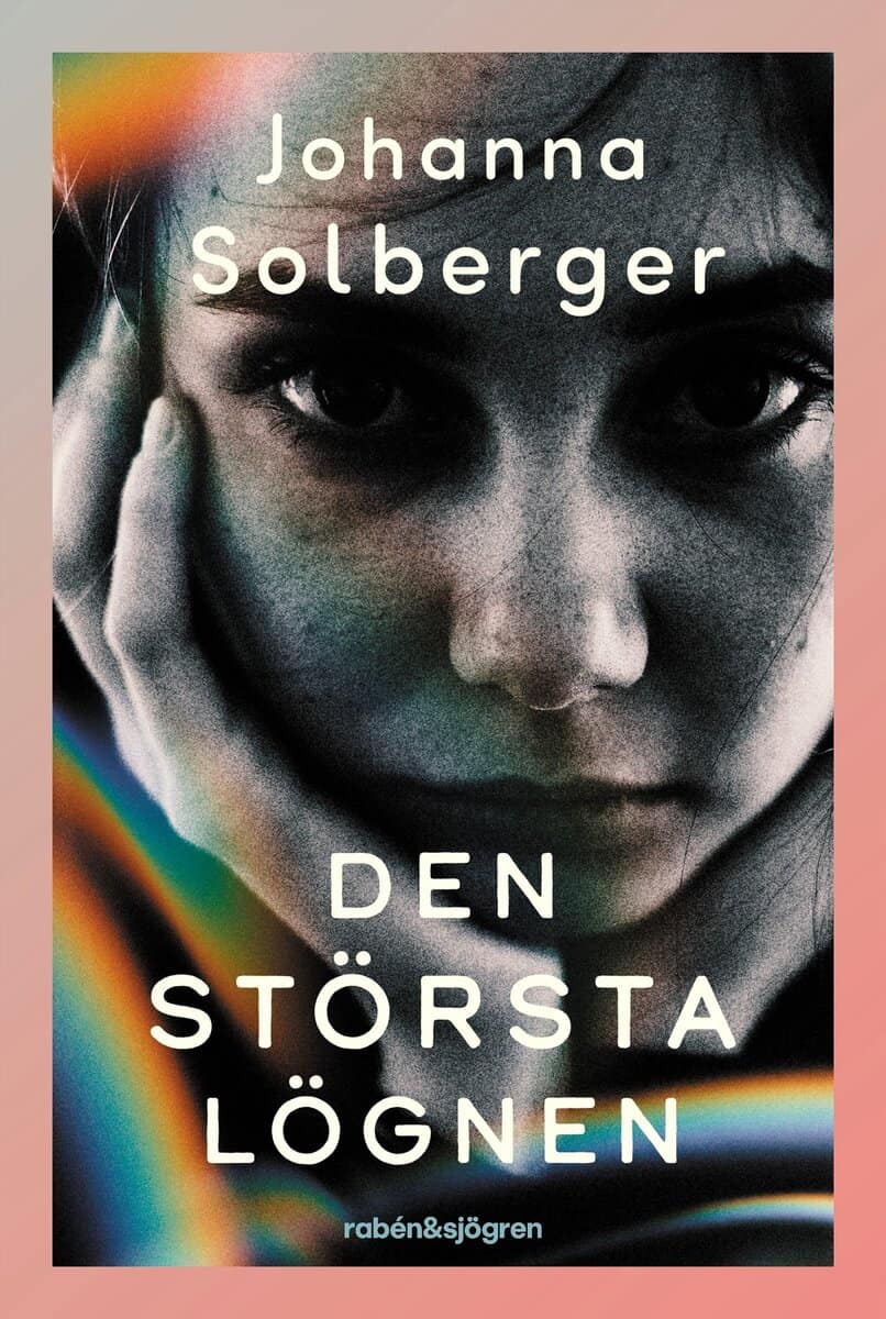 Johanna Solberger : Den största lögnen