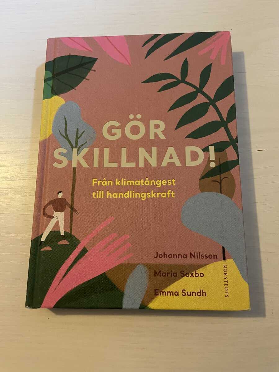 Leymann, Johanna, Soxbo, Maria, Sundh, Emma : Gör skillnad!