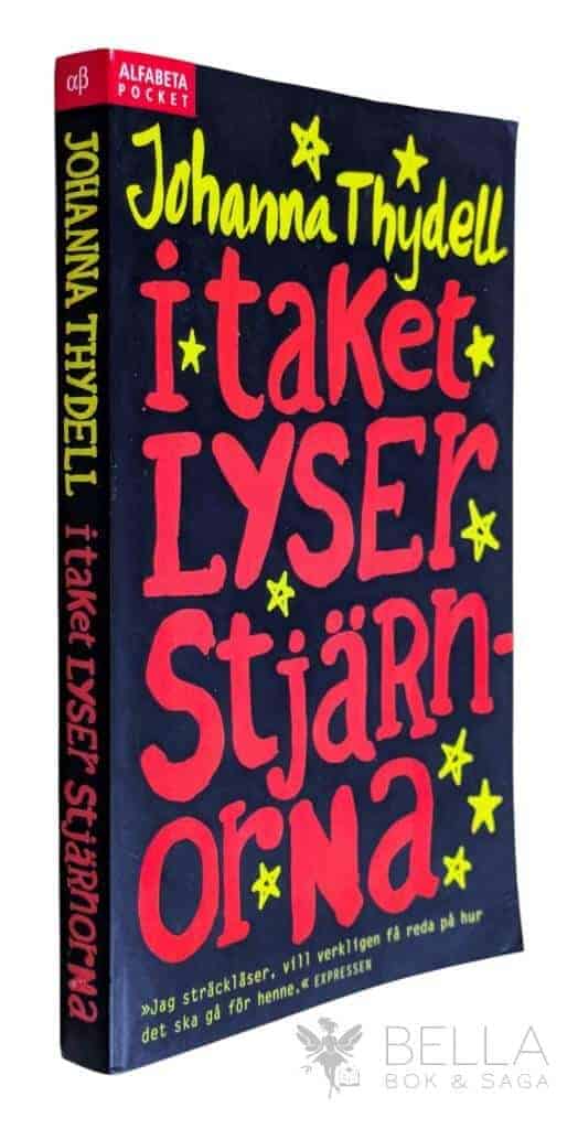 Johanna Thydell : I taket lyser stjärnorna