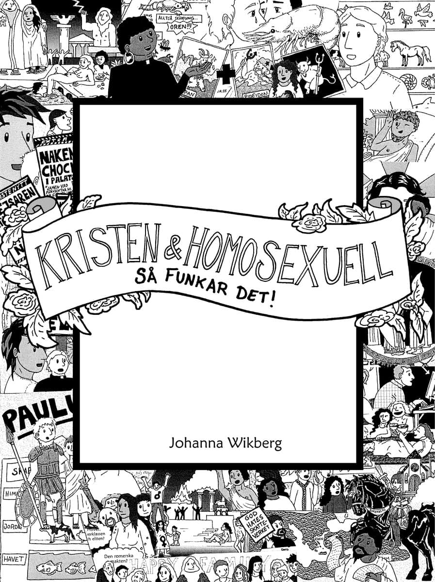 Johanna Wikberg : Kristen och homosexuell : så funkar det!